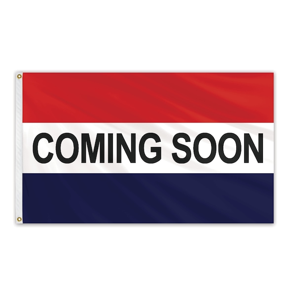 Coming Soon Message Flag 3'x5' Standard Flag